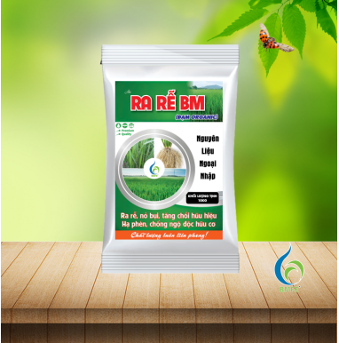 RA RỄ BM (ĐẠM ORGANIC) – Kích rễ mạnh, nở bụi nhanh, giải độc hữu cơ hiệu quả